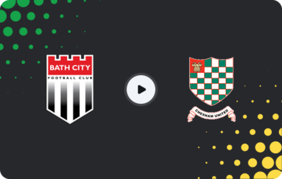Where to watch Bath City — Chesham United, National League - South, 11.04.2026