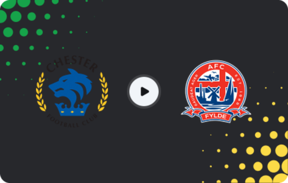 Where to watch Chester — AFC Fylde, National League - North, 11.04.2026