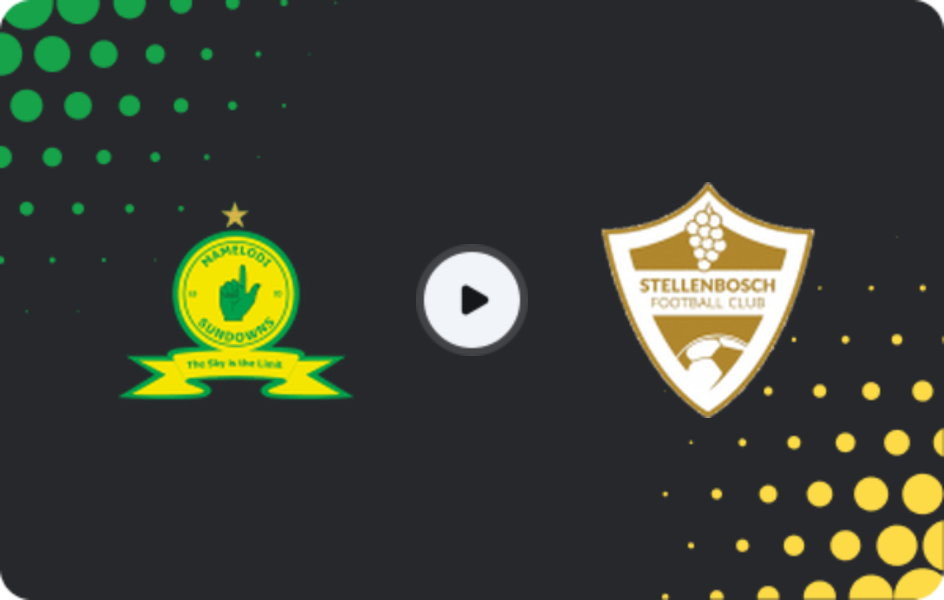 Where to watch Mamelodi Sundowns — Stellenbosch, Premiership, 11.04.2026