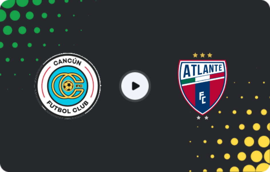 Where to watch Cancún — Atlante FC, Liga de Expansión MX, 12.04.2026