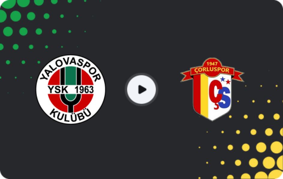 Where to watch Yalova Yeşilovaspor — Çorluspor 1947, 3. Lig - Group 1, 12.04.2026