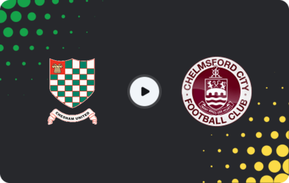 Where to watch Chesham United — Chelmsford City, National League - South, 18.04.2026