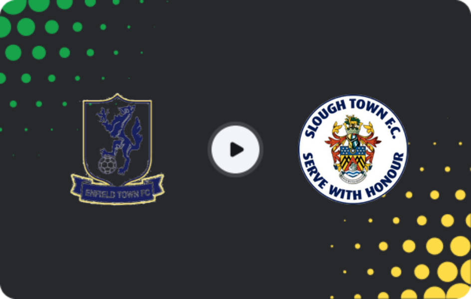 Where to watch Enfield Town — Slough Town, National League - South, 18.04.2026