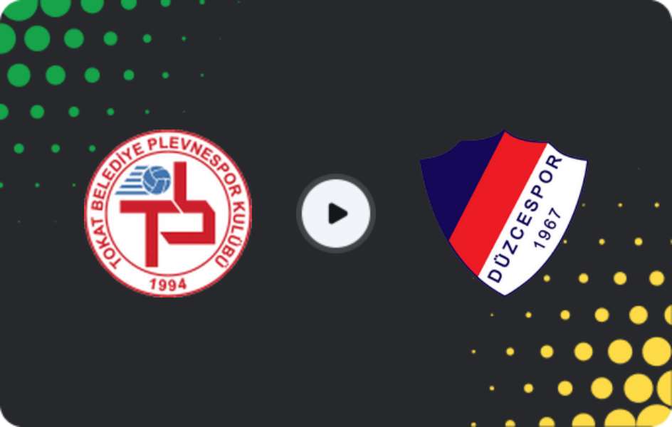 Where to watch Tokat Bld Plevnespor — Düzcespor, 3. Lig - Group 3, 18.04.2026