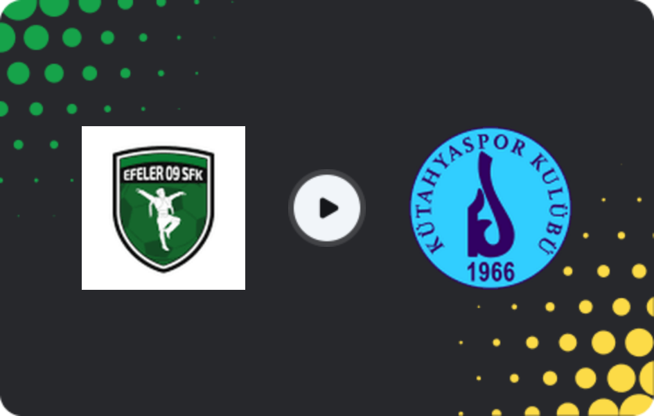 Where to watch Efeler 09 Spor — Kütahyaspor, 3. Lig - Group 4, 18.04.2026