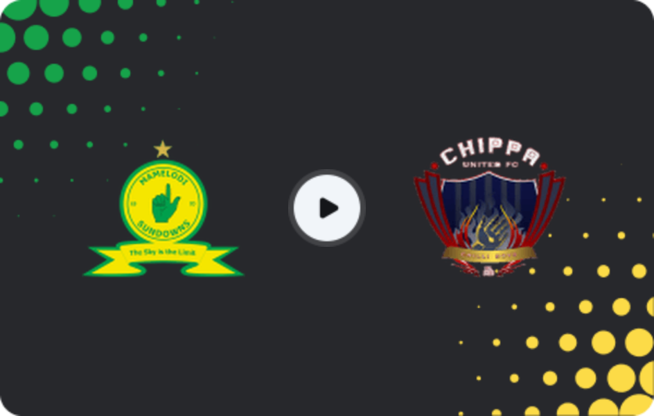 Where to watch Mamelodi Sundowns — Chippa United, Premiership, 18.04.2026