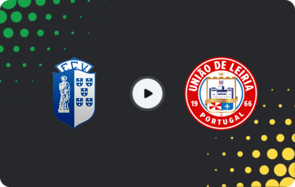 Where to watch Vizela U23 — União Leiria U23, Liga Revelação U23, 21.04.2026