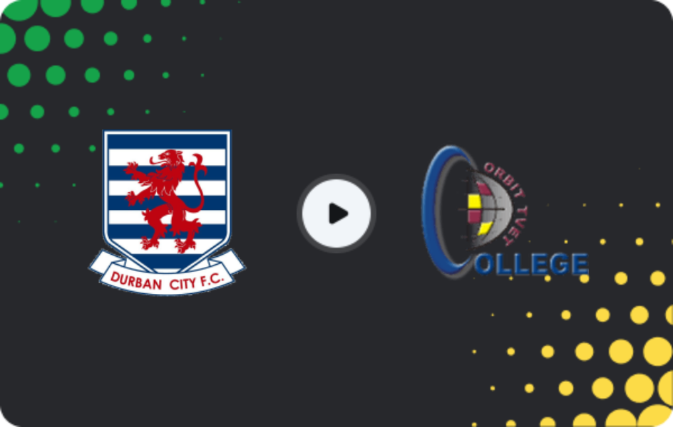 Where to watch Durban City — Orbit College, Premiership, 24.04.2026