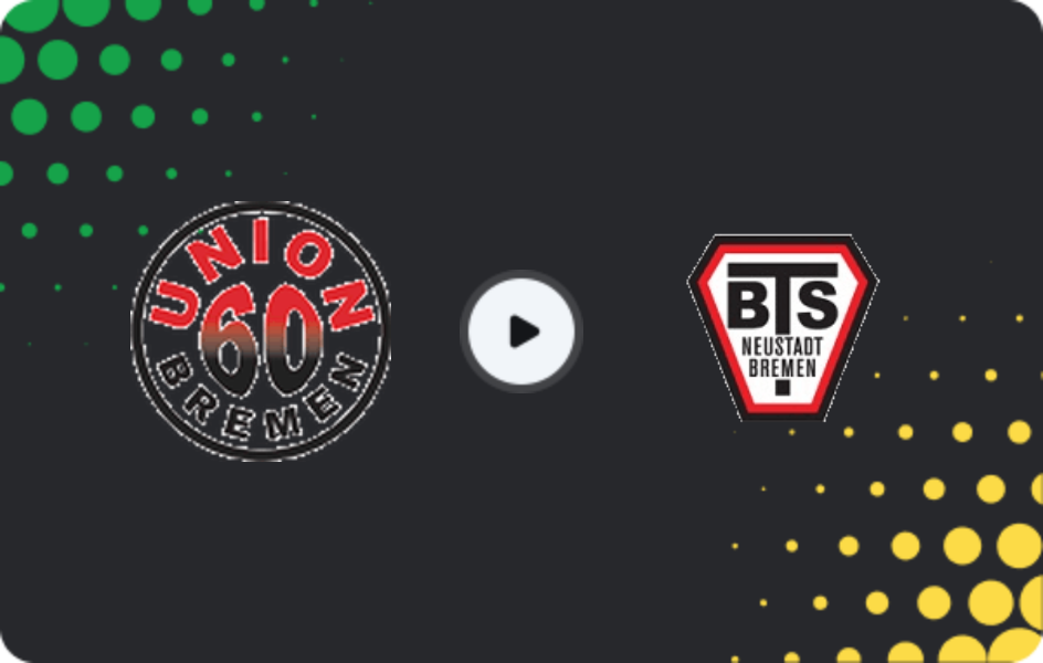 Where to watch Union Bremen — BTS Neustadt, Oberliga - Bremen, 25.04.2026