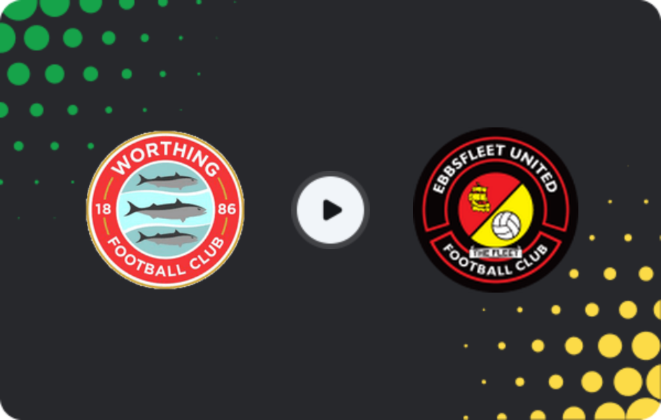 Where to watch Worthing — Ebbsfleet United, National League - South, 25.04.2026