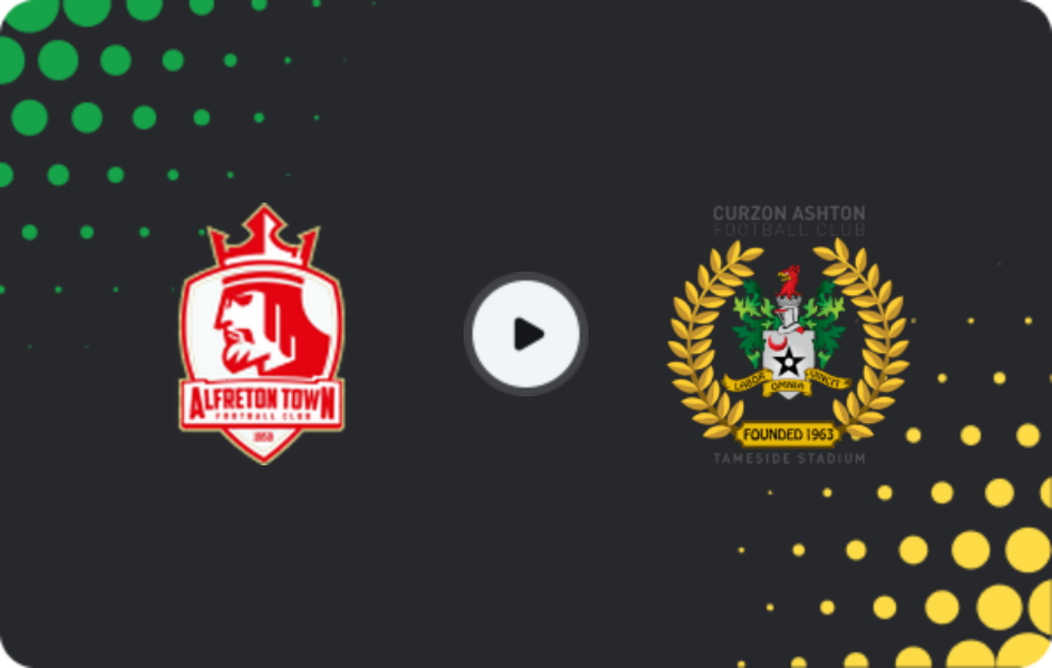 Where to watch Alfreton Town — Curzon Ashton, National League - North, 25.04.2026