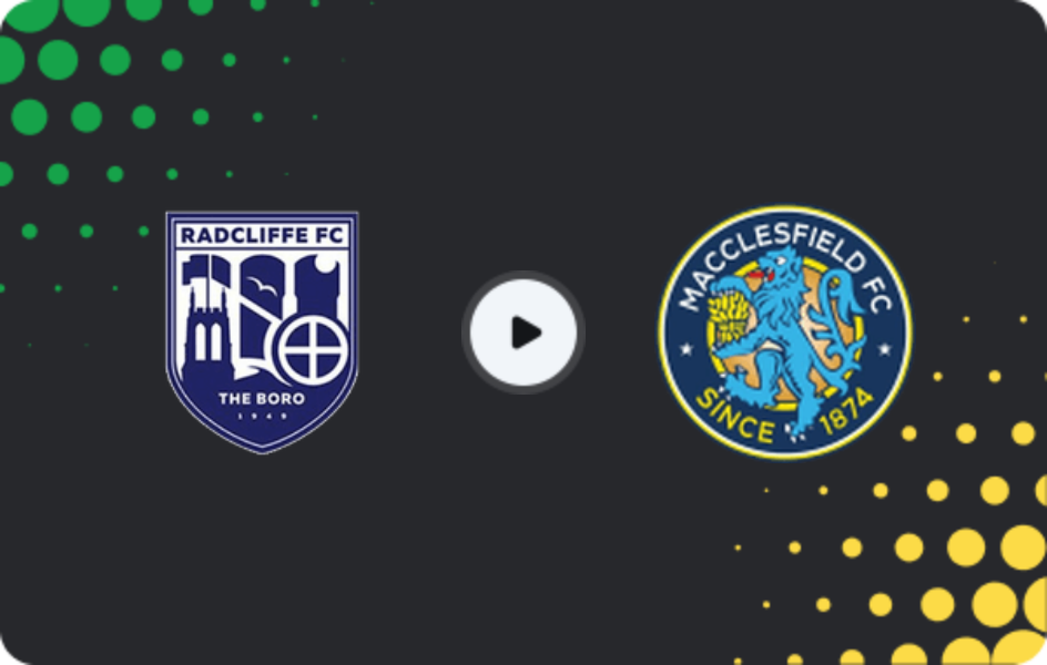 Where to watch Radcliffe — Macclesfield, National League - North, 25.04.2026