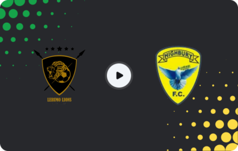 Where to watch Lerumo Lions — Highbury, 1st Division, 25.04.2026