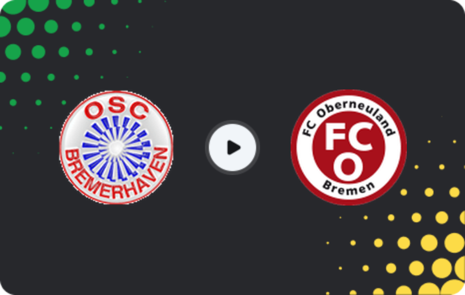 Where to watch OSC Bremerhaven — Oberneuland, Oberliga - Bremen, 01.05.2026