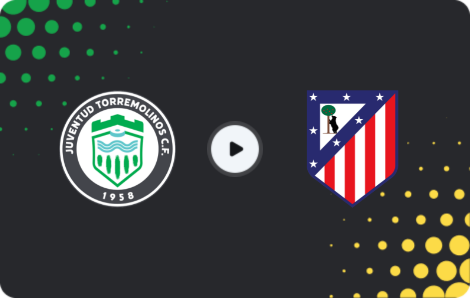 Where to watch Juventud Torremolinos — Atlético Madrid II, Primera Federación – Group 2, 03.05.2026