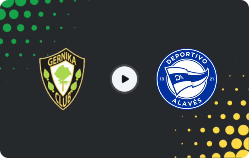 Where to watch Gernika — Deportivo Alavés II, Segunda Federación - Group 2, 03.05.2026