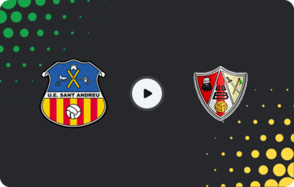 Where to watch Sant Andreu — Barbastro, Segunda Federación - Group 3, 03.05.2026