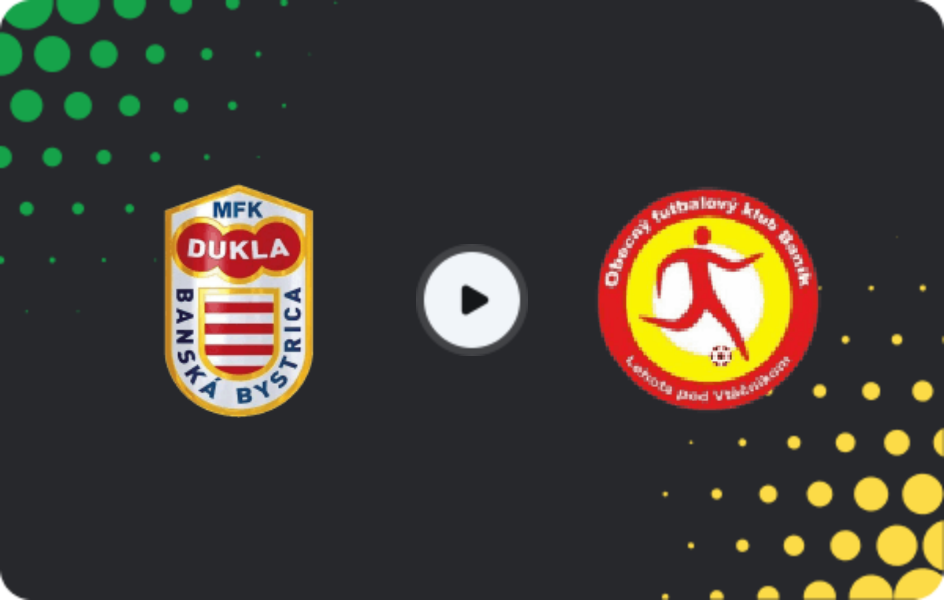 Where to watch Dukla Banská Bystrica — Baník Lehota p.Vtáčnikom, 2. Liga, 08.05.2026