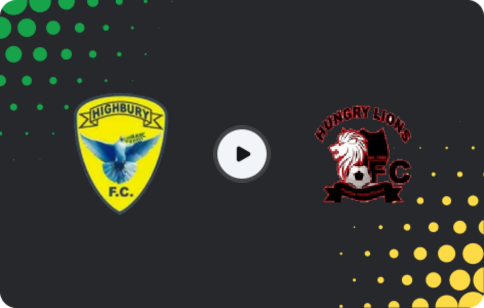 Where to watch Highbury — Hungry Lions, 1st Division, 10.05.2026