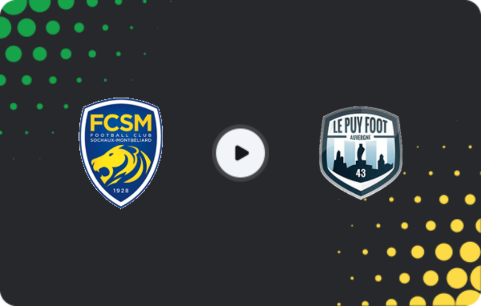 Where to watch Sochaux — Le Puy Foot, Championnat National, 15.05.2026