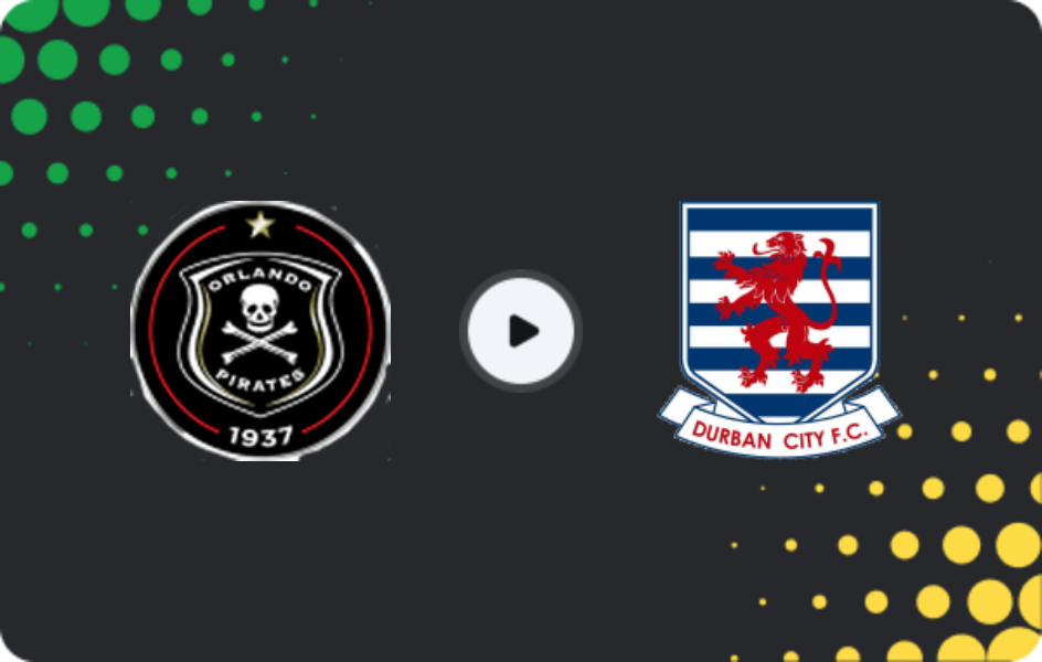 Where to watch Orlando Pirates — Durban City, Premiership, 16.05.2026