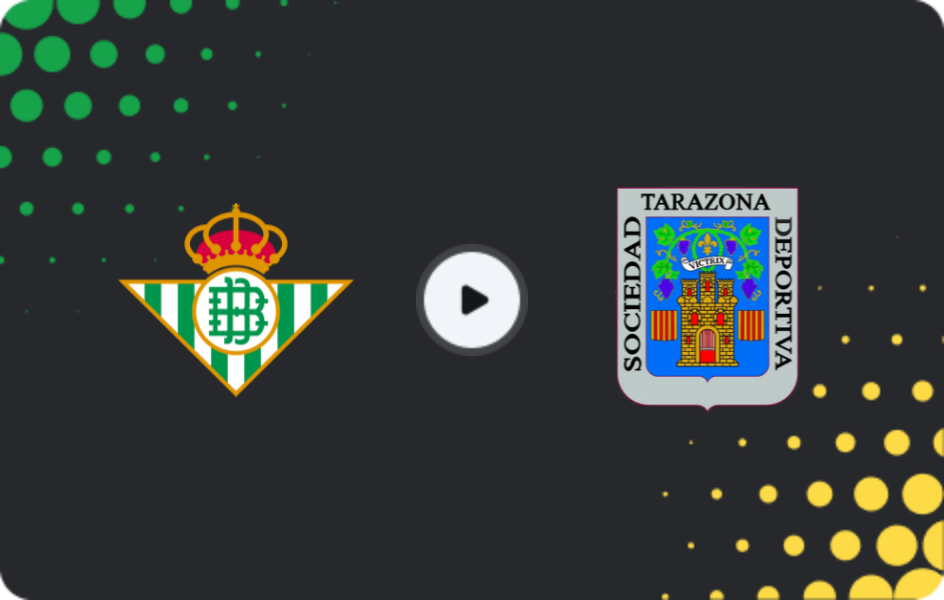 Where to watch Real Betis II — Tarazona, Primera Federación – Group 2, 17.05.2026