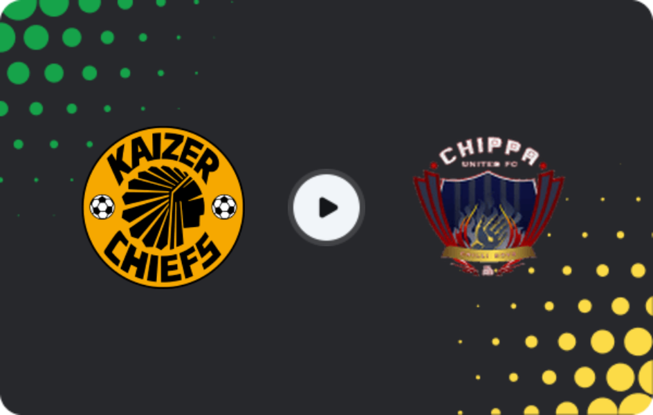 Where to watch Kaizer Chiefs — Chippa United, Premiership, 23.05.2026