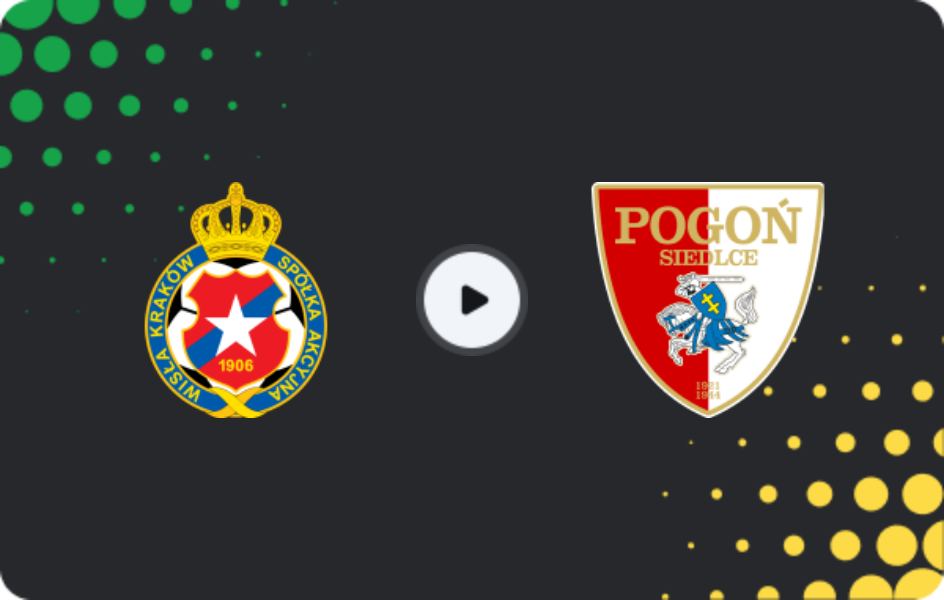 Where to watch Wisla Krakow — Pogoń Siedlce, 1 Liga, 23.05.2026