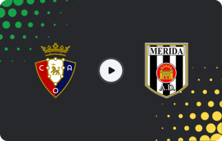 Where to watch Osasuna II — Mérida AD, Primera Federación – Group 1, 24.05.2026