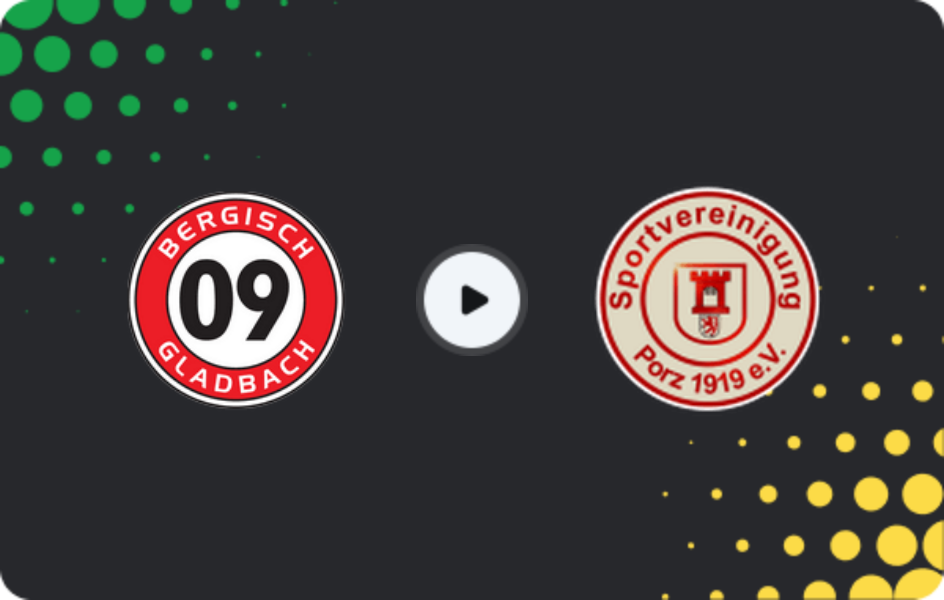 Where to watch Bergisch Gladbach — Porz, Oberliga - Mittelrhein, 07.06.2026