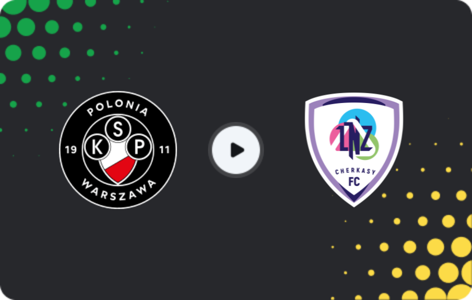 Where to watch Polonia Warszawa — LNZ Cherkasy, Friendlies Clubs, 25.01.2026