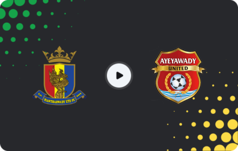 Where to watch Hantharwady United — Ayeyawady United, National League, 24.01.2026