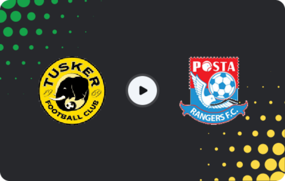 Where to watch Tusker — Posta Rangers FC, Premier League, 31.01.2026