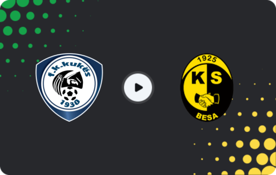 Where to watch FK Kukesi — Besa Kavajë, 1st Division, 31.01.2026