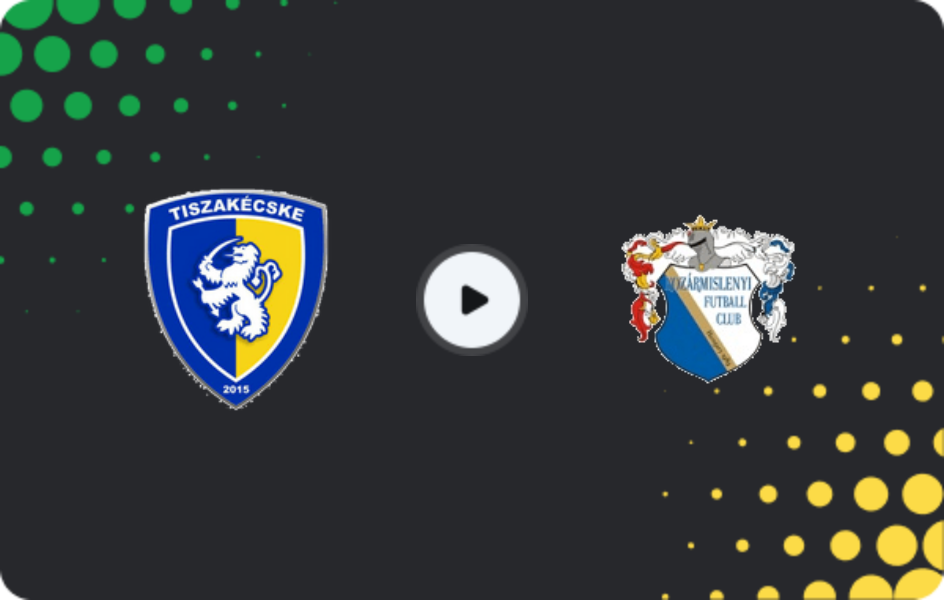 Where to watch Tiszakecske FC — Kozarmisleny FC, NB II, 01.02.2026