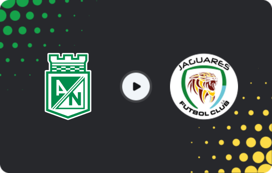 Where to watch Atletico Nacional — Jaguares, Primera A, 27.01.2026