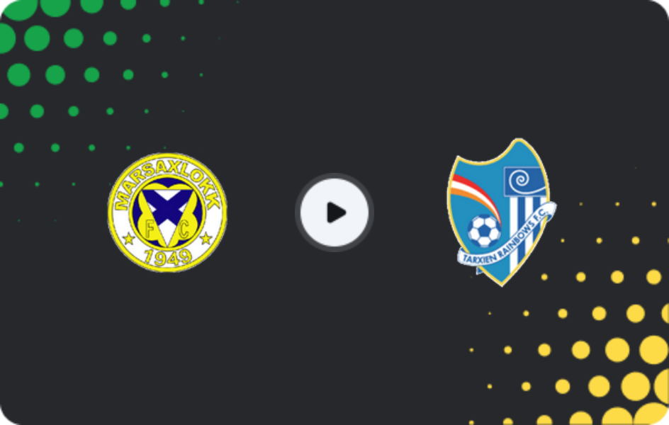 Where to watch Marsaxlokk — Tarxien Rainbows, Premier League, 25.01.2026