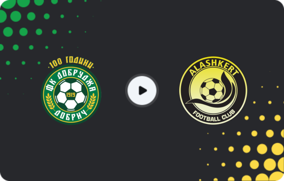 Where to watch Dobrudzha — Alashkert, Friendlies Clubs, 30.01.2026