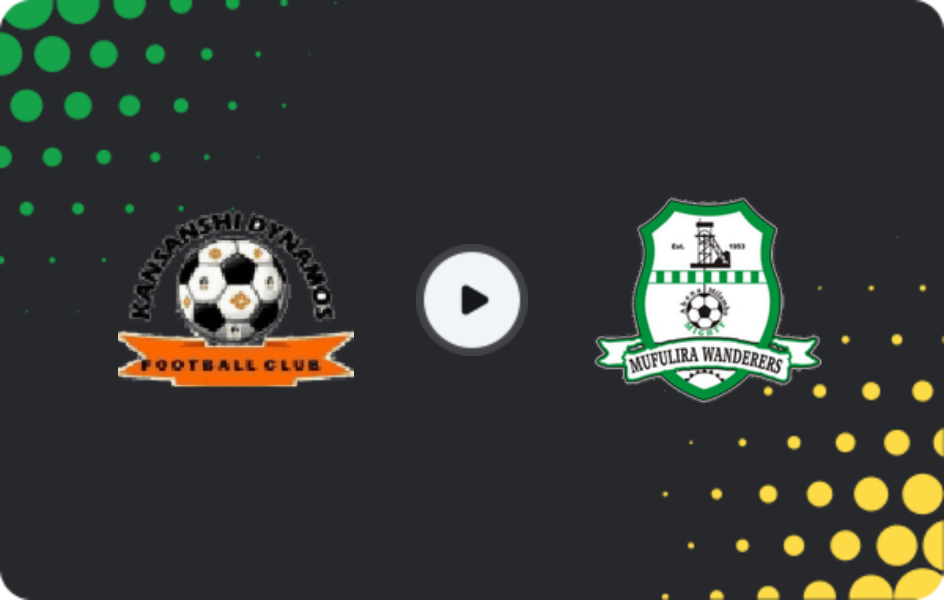 Where to watch Kansanshi Dynamos — Mufulira Wanderers, Super League, 14.02.2026