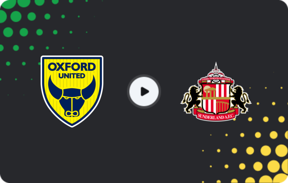 Where to watch Oxford United — Sunderland, FA Cup, 15.02.2026