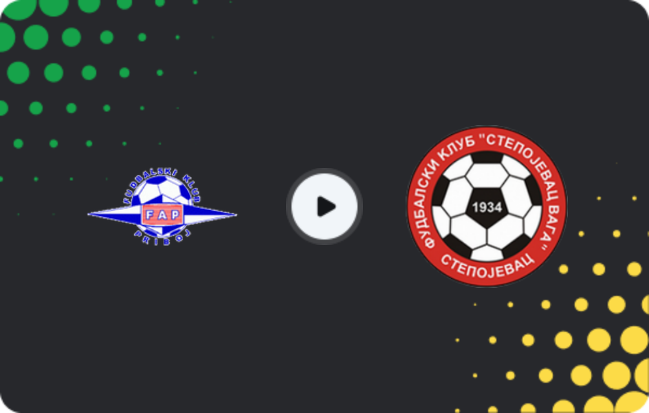 Where to watch FAP — Stepojevac Vaga, Prva Liga, 14.02.2026