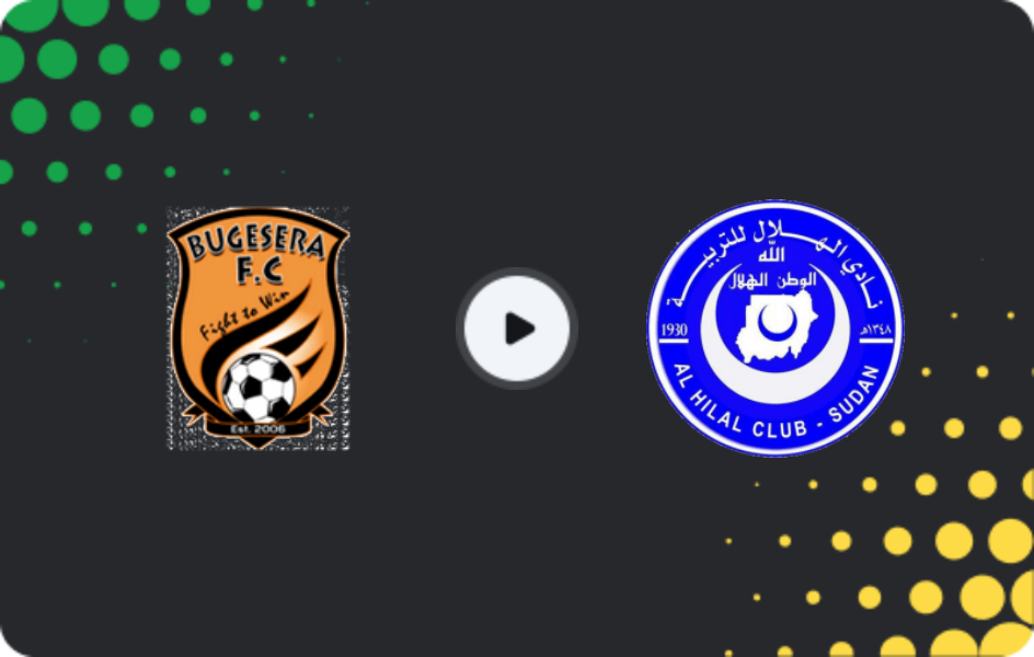 Where to watch Bugesera — Al Hilal Omdurman, National Soccer League, 31.01.2026