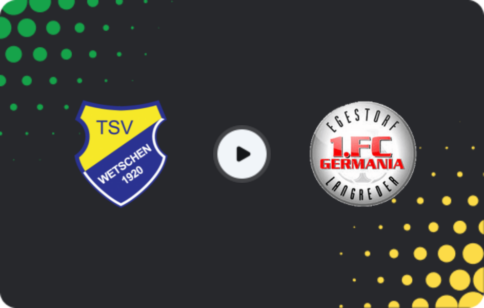 Where to watch Wetschen — Germania Egestorf, Oberliga - Niedersachsen, 22.04.2026