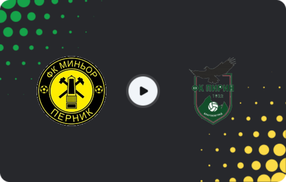 Where to watch FK Minyor Pernik — Pirin Blagoevgrad, Friendlies Clubs, 07.02.2026