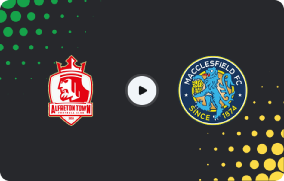 Where to watch Alfreton Town — Macclesfield, National League - North, 17.02.2026