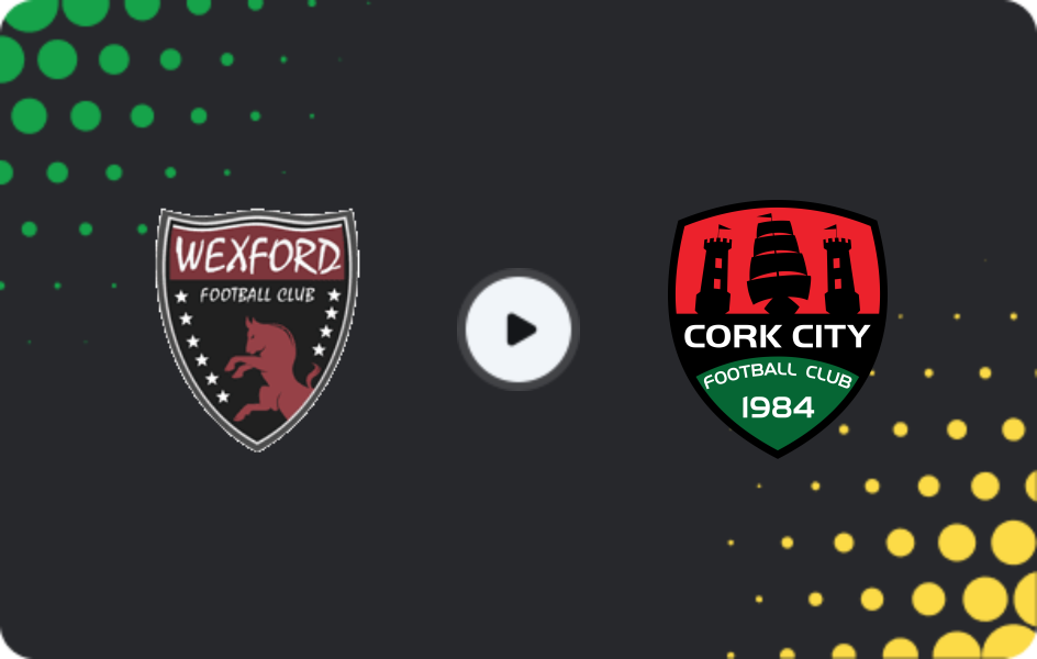 Where to watch Wexford — Cork City, First Division, 20.02.2026