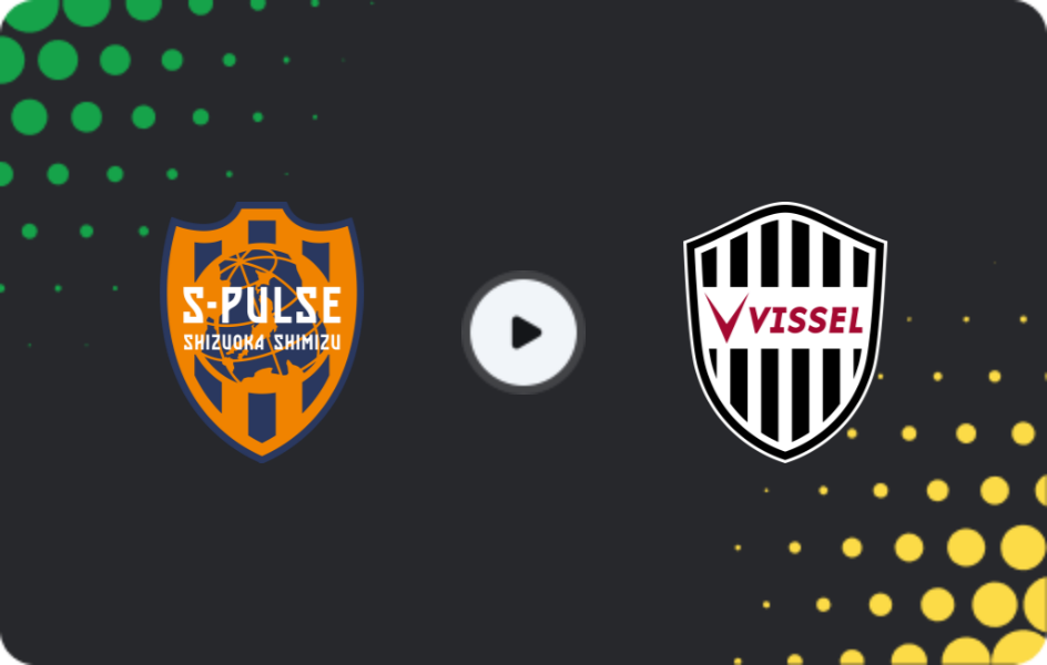 Where to watch Shimizu S-pulse — Vissel Kobe, J1 League, 21.02.2026