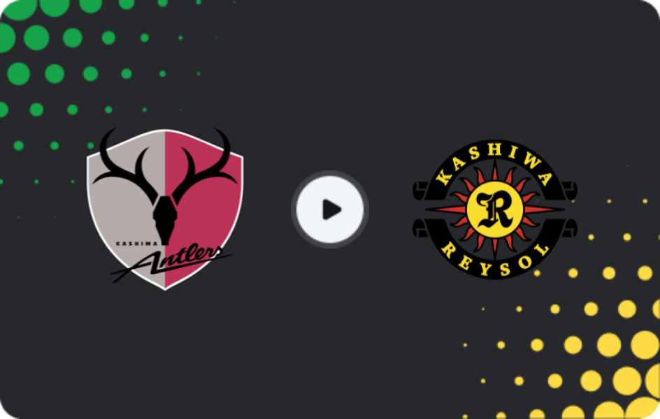 Where to watch Kashima Antlers — Kashiwa Reysol, J1 League, 21.02.2026