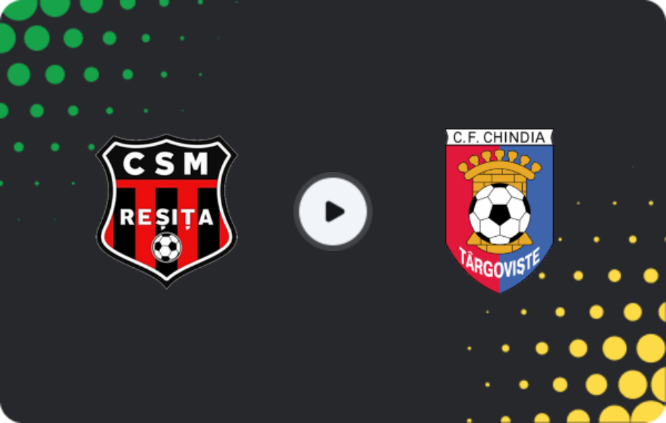 Where to watch CSM Reşiţa — Chindia Targoviste, Liga 2, 21.02.2026