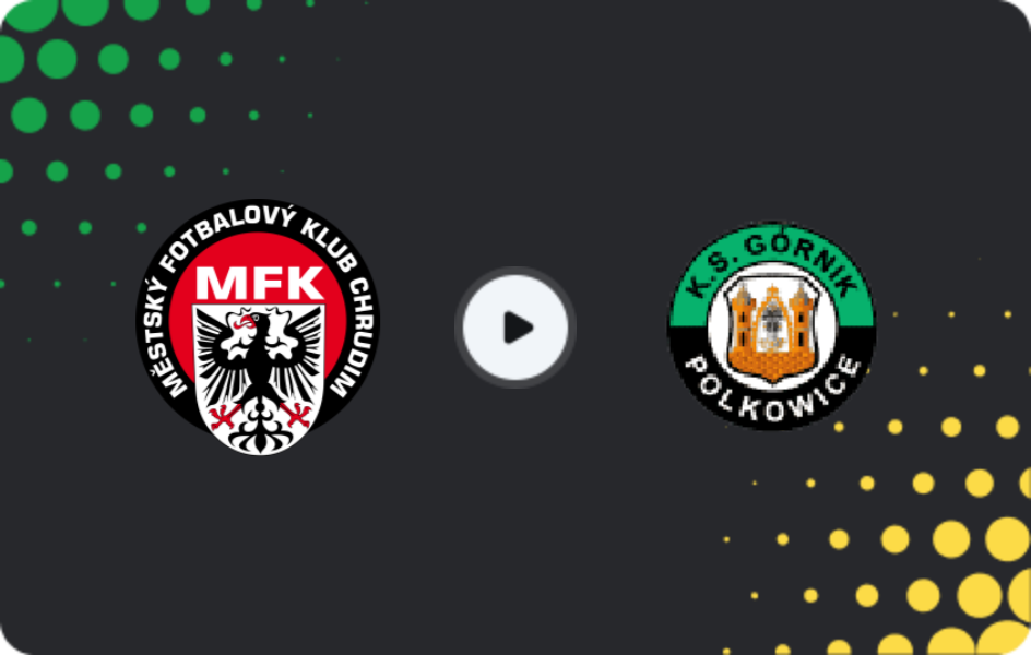 Where to watch Chrudim — Górnik Polkowice, Friendlies Clubs, 21.02.2026